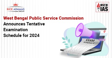 West Bengal Public Service Commission Announces Tentative Examination Schedule for 2024