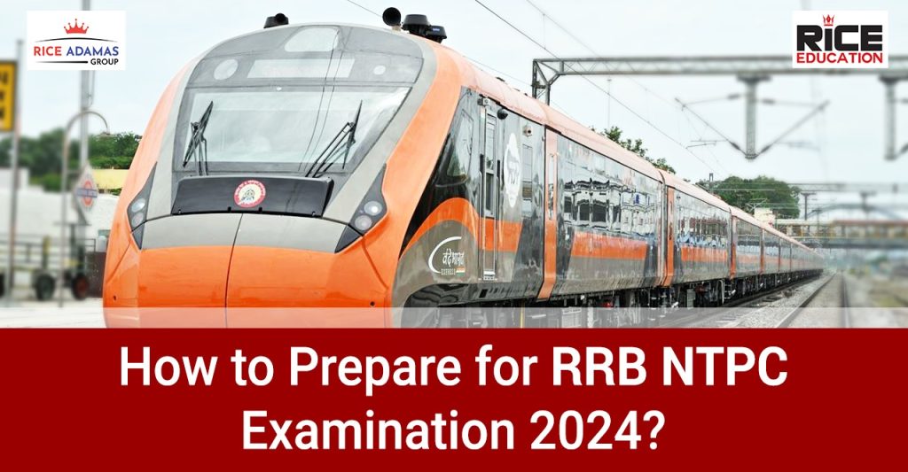 How to Prepare for RRB NTPC Exam 2024?