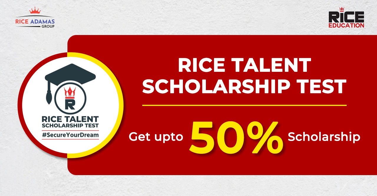 RICE Talent Scholarship Test (RTST): Step Forward to Fulfill Your Dreams