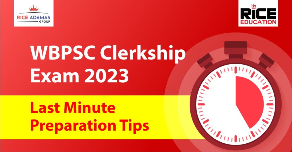 WBPSC Clerkship Exam 2023: Last Minute Preparation Tips