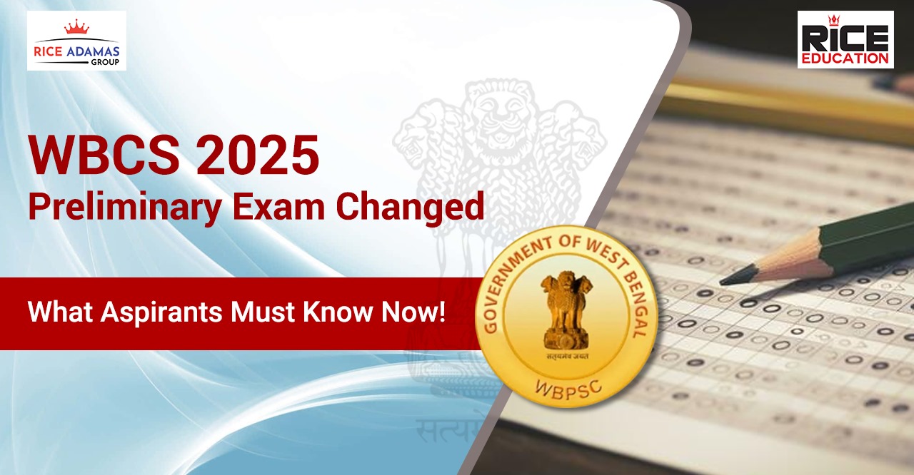 WBCS 2025 Preliminary Exam Changed: What Aspirants Must Know Now!
